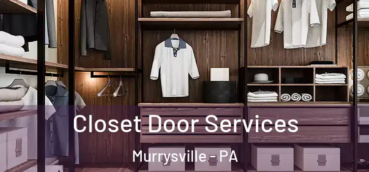  Closet Door Services Murrysville - PA