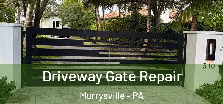  Driveway Gate Repair Murrysville - PA