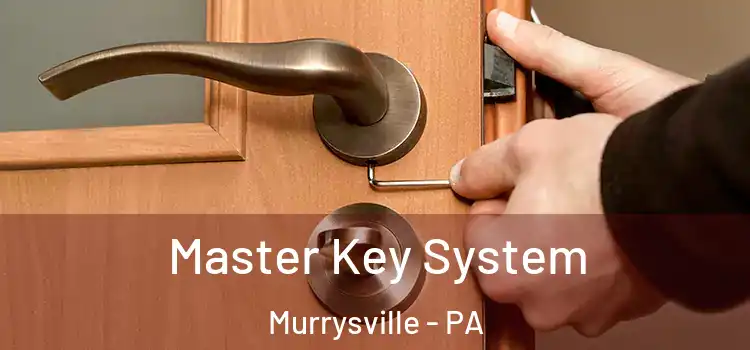  Master Key System Murrysville - PA