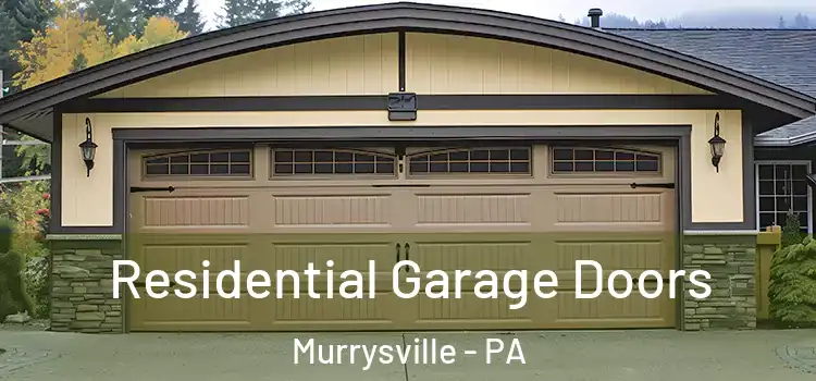  Residential Garage Doors Murrysville - PA