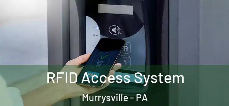  RFID Access System Murrysville - PA